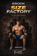 Size Factory- plan na rozbudowę masy mięśniowej